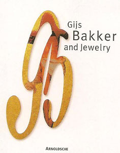 Book Review - Gijs Bakker and Jewelry - Ganoksin Jewelry Making